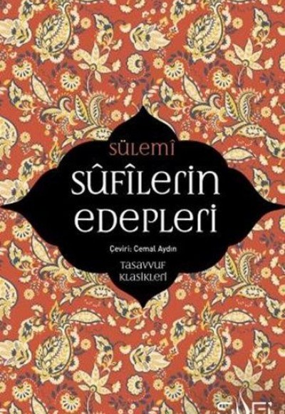 Sufilerin Edepleri - Tasavvuf Klasikleri