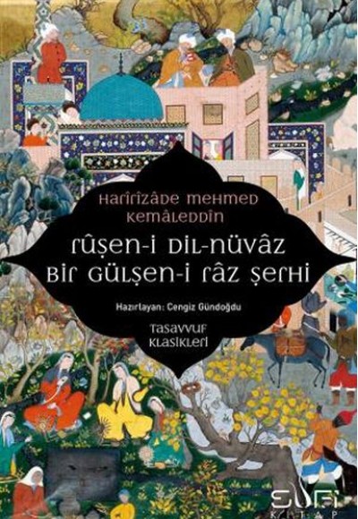 Ruşen-i Dil-Nüvaz Bir Gülşen-i Raz Şerhi