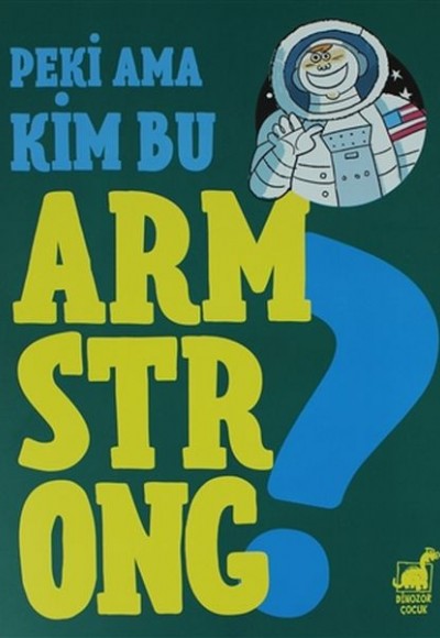 Peki Ama Kim Bu Armstrong ?