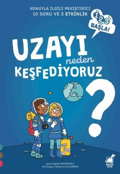 Uzayı Neden Keşfediyoruz?