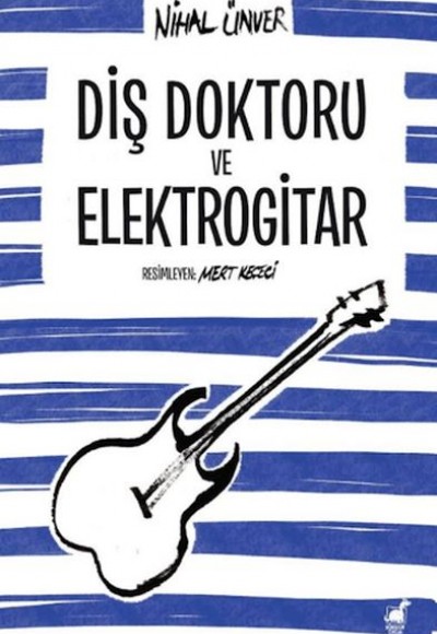Diş Doktoru ve Elektrogitar Diş Doktoru ve Elektrogitar