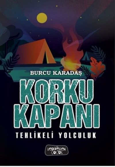 Korku Kapanı-Tehlikeli Yolculuk (Ciltli)