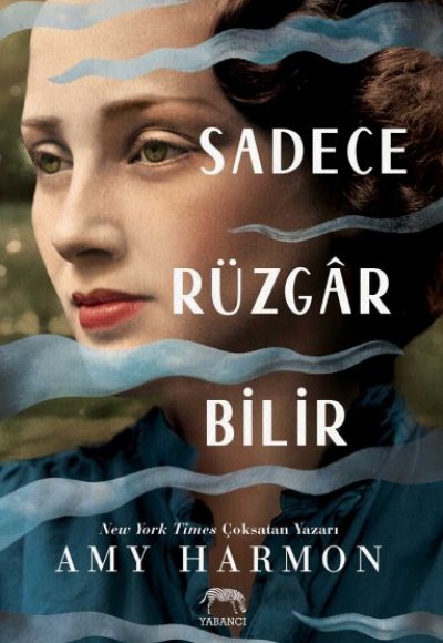 Sadece Rüzgar Bilir (Ciltli)