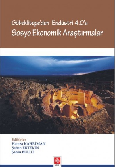 Göbeklitepe'den Endüstri 4.0'a - Sosyo Ekonomik Araştırmalar