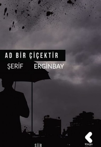 Ad Bir Çiçektir