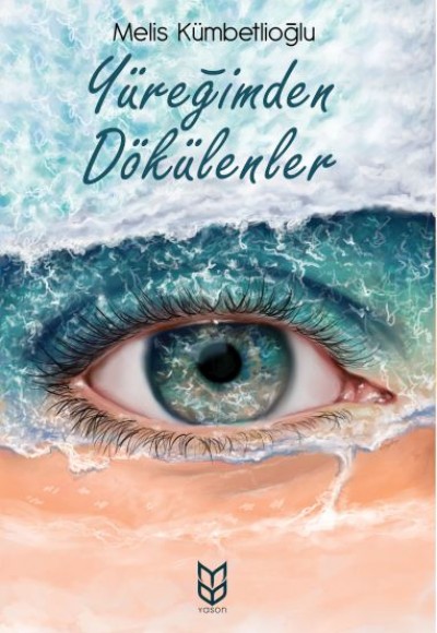 Yüreğimden Dökülenler