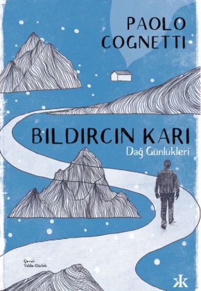 Bıldırcın Karı - Dağ Günlükleri