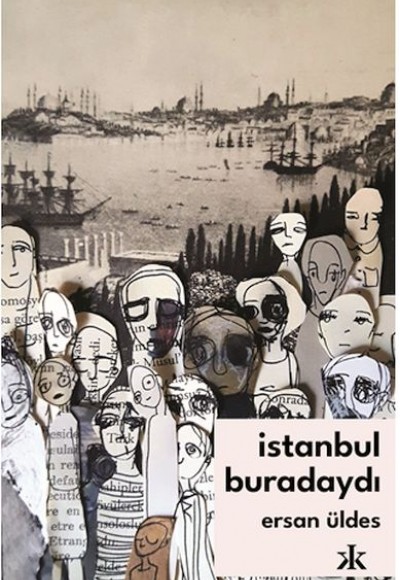 İstanbul Buradaydı