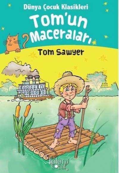 Tomun Maceraları - Dünya Çocuk Klasikleri Tom Sawyer