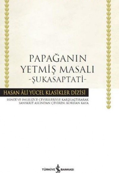 Papağanın Yetmiş Masalı - Şukasaptati - Hasan Ali Yücel Klasikleri (Ciltli)