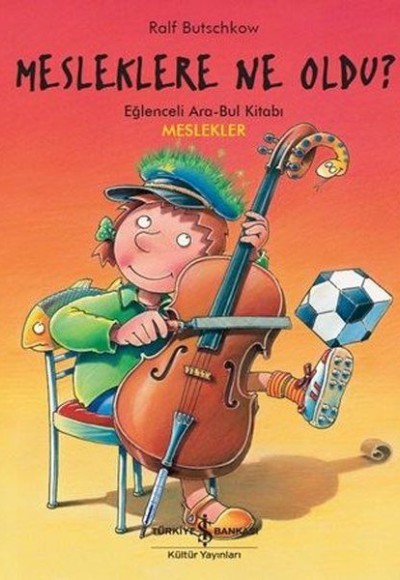 Mesleklere Ne Oldu? - Eğlenceli Ara-Bul Kitabı - Meslekler