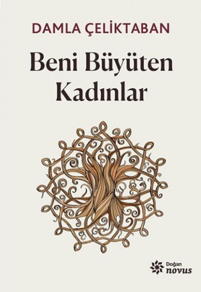 Beni Büyüten Kadınlar