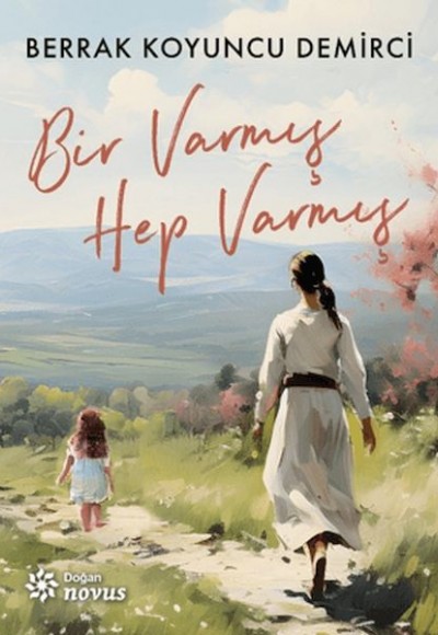 Bir Varmış Hep Varmış