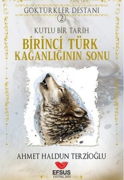 Birinci Türk Kağanlığının Sonu - Göktürkler Destanı 2