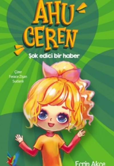 Ahu Ceren - Şok Edici Bir Haber (Ciltli)