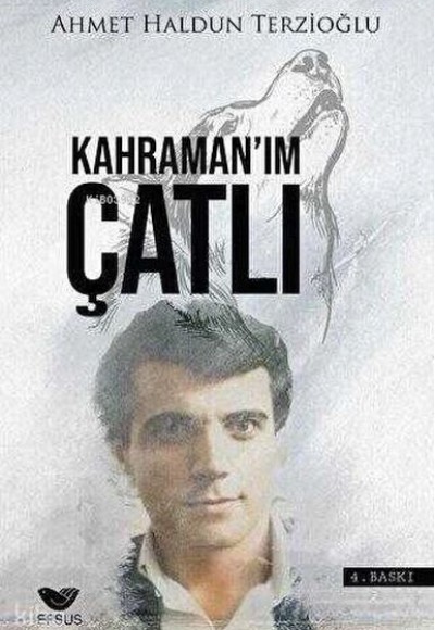Kahraman'ım Çatlı