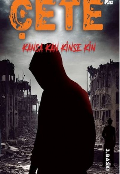 Çete 2 Kansa Kan Kinse Kin