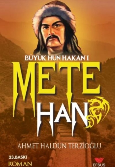 Büyük Hun Hakanı Mete Han
