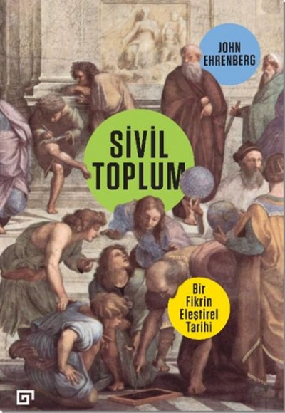 Sivil Toplum: Bir Fikrin Eleştirel Tarihi