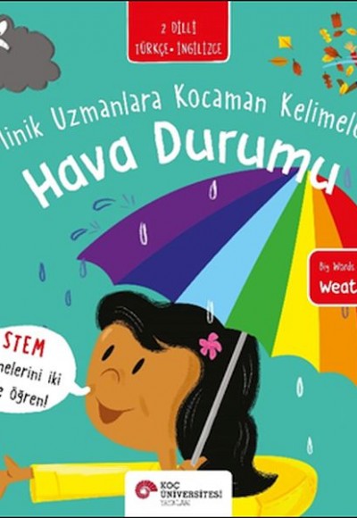 Hava Durumu- Minik Uzmanlara Kocaman Kelimeler (İki Dilli Türkçe-İngilizce)