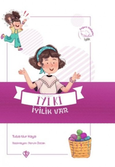 İyi ki İyilik Var - Değerli Hikayeler İyilik İyi ki İyilik Var - Değerli Hikayeler İyilik