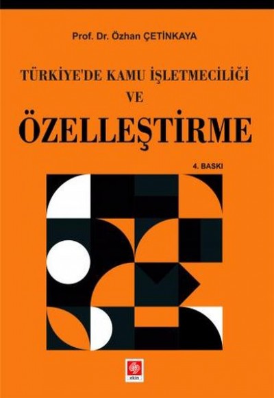 Türkiye'de Kamu İşletmeciliği ve Özelleştirme