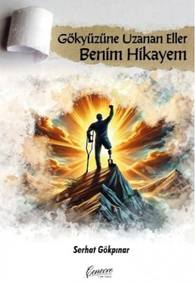 Gökyüzüne Uzanan Eller Benim Hikayem