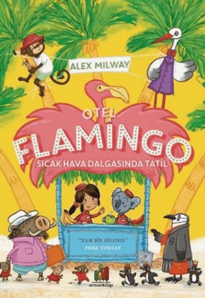 Otel Flamingo: Sıcak Hava Dalgasında Tatil
