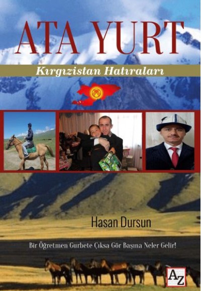 Ata Yurt - Kırgızistan Hatıraları