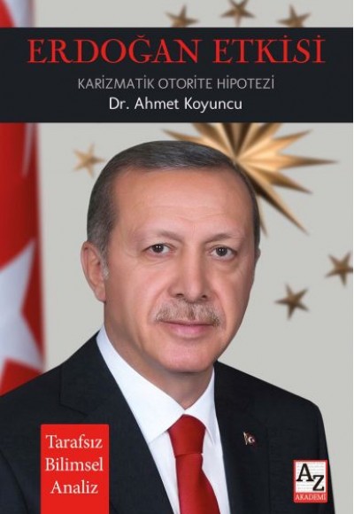 Erdoğan Etkisi Karizmatik Otorite Hipotezi