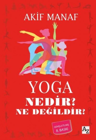 Yoga Nedir? Ne Değildir?