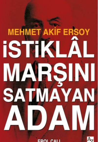 İstiklâl Marşını Satmayan Adam