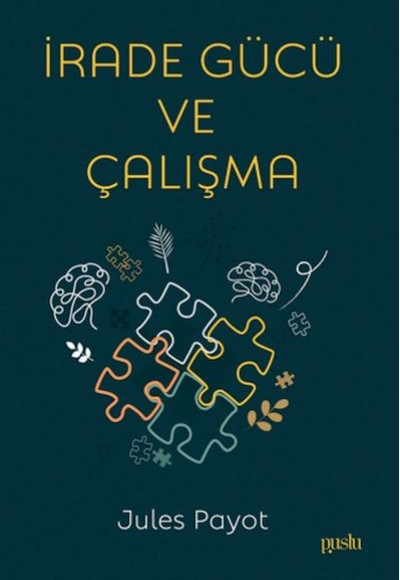 İrade Gücü ve Çalışma İrade Gücü ve Çalışma