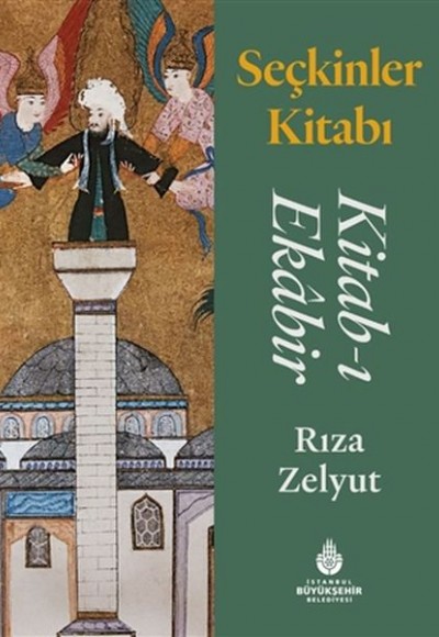 Seçkinler Kitabı - Kitab-ı Ekabir