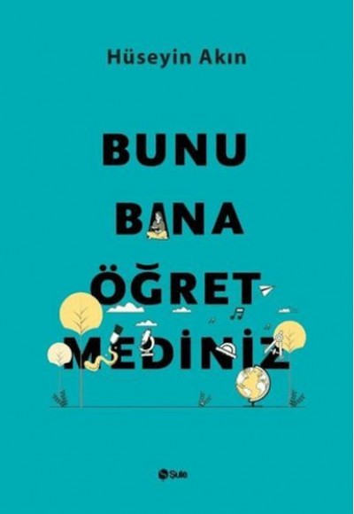 Bunu Bana Öğretmediniz