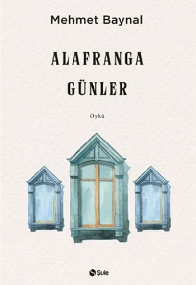 Alafranga Günler