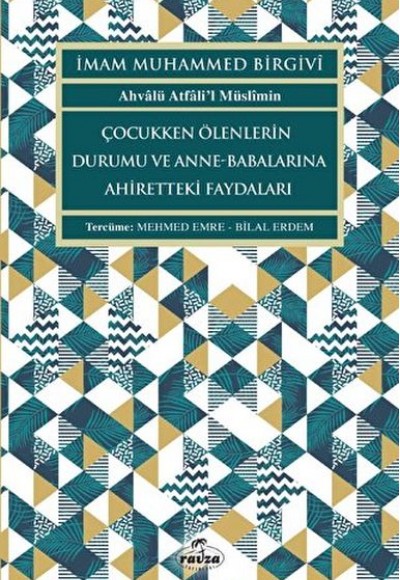 Çocukken Ölenlerin Durumu ve Anne-Babalarına Faydaları