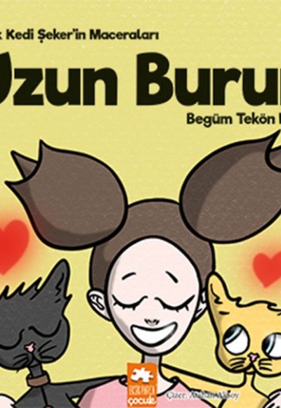 Uzun Burun - Minik Kedi Şeker’in Maceraları