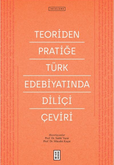 Teoriden Pratiğe Türk Edebiyatında Diliçi Çeviri