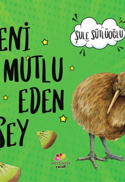 Seni Mutlu Eden Şey