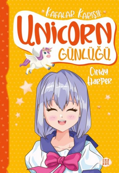 Unicorn Günlüğü 2 – Kafalar Karışık