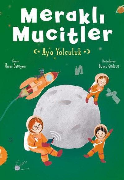 Meraklı Mucitler Ay’a Yolculuk