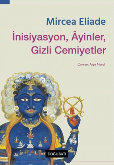 İnisiyasyon, Ayinler, Gizli Cemiyetler