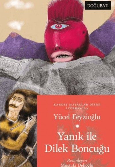 Yanık İle Dilek Boncuğu - Azerbaycan Masalları