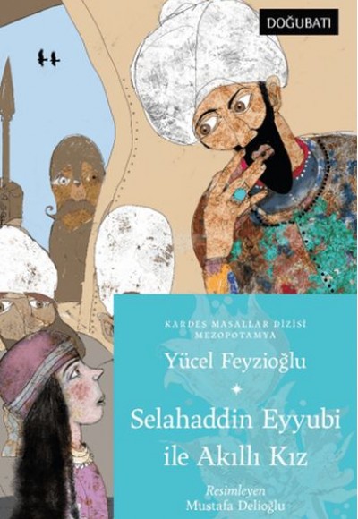 Selahaddin Eyyubi İle Akıllı Kız