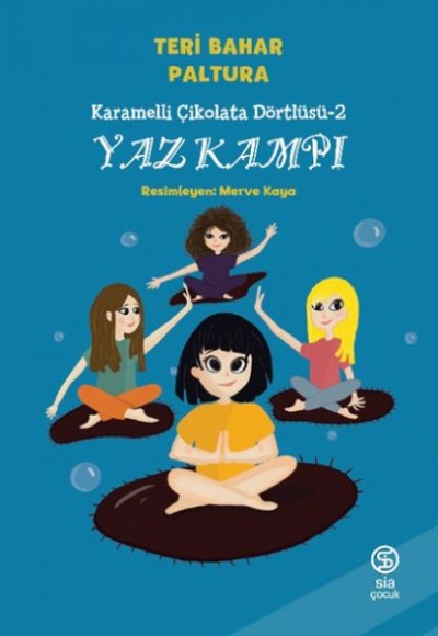 Karamelli Çikolata Dörtlüsü 2 - Yaz Kampı