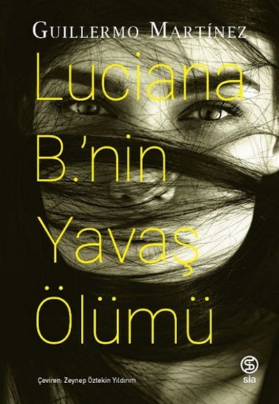 Lucıana B.’nin Yavaş Ölümü