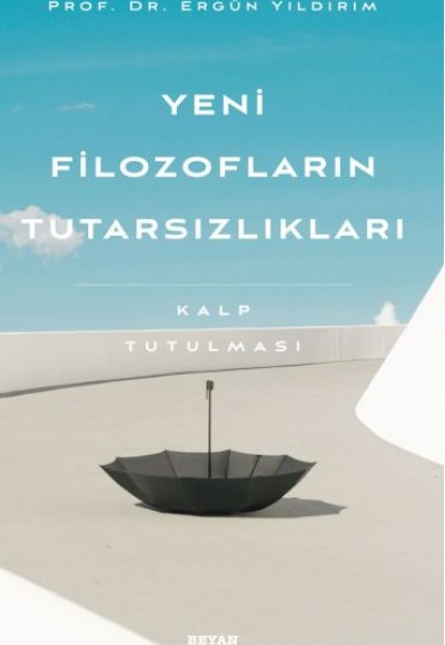 Yeni Filozofların Tutarsızlıkları - Kalp Tutulması