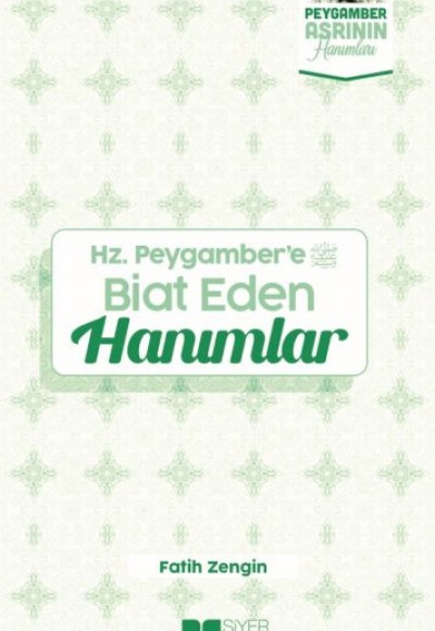 Hz.Peygamber'e Biat eden Hanımlar Peygamber Asrının Hanımları 7