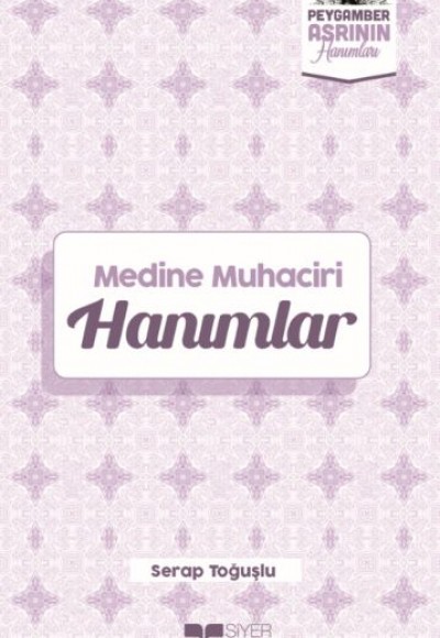 Medine Muhaciri Hanımlar Peygamber Asrının Hanımları 5